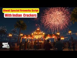 GTA 5 Diwali Special: Indian Fireworks Script with Anar, Chakri, Rocket & More!