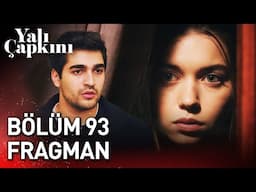 Yalı Çapkını 93. Bölüm Fragman