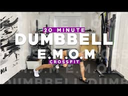 20 MINUTE E.M.O.M CROSSFIT DUMBBELL WORKOUT  || PMA FITNESS |