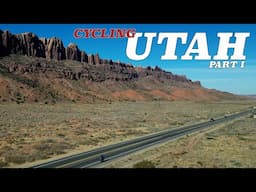 Bicycle Touring Utah, Part I - Cycling All 5 National Parks - S4 E27