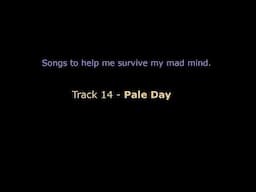 Survival Songs 14 - Pale Day