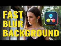 How To FAST BLUR BACKGROUND In Davinci Resolve 19