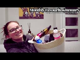 Monthly Favourites|January