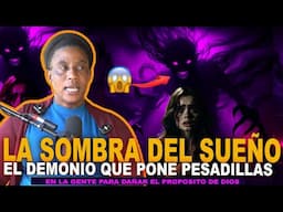 EX-BRUJA MARITZA AIMON  - LA SOMBRA DEL SUEÑO EL DEMONIOS QUE PONE PESADILLAS EN LA GENTE