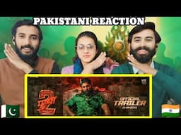 PUSHPA 2 THE RULE TRAILER| ALLU ARJUN | RASHMIKA| SUKUMAR | PAKISTANI REACTION