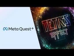 A hidden gem on Quest + | Tetris Effect Connected