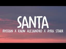 Rvssian x Rauw Alejandro x Ayra Starr - SANTA (Letra/Lyrics)