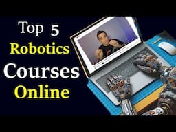 Top 5 Online Courses to take to become a Robotics Engineer || Best Robotics Courses Online