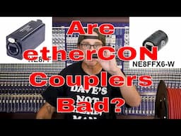 How Bad Are etherCON Couplers?