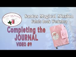 Stitch the Season 2024 | Santa's Magical Mission Video 8 | Page Assembly  #fabricbook