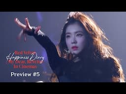 Preview #5 | Red Velvet Happiness Diary : My Dear, ReVe1uv In Cinemas