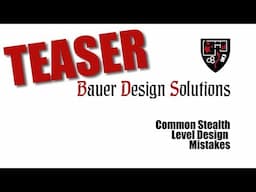 Common Stealth Level Design Mistakes - Teaser - Bauer Design Solutions