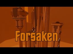 Forsaken, Completed (Tier 12 Obby)