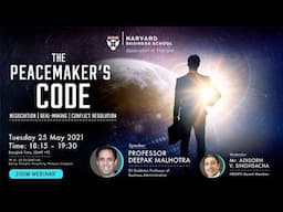 Deepak Malhotra on negotiation, deal-making & The Peacemaker's Code (w/ HBS Association of Thailand)