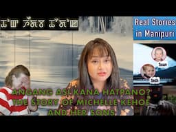 144- Angang asi kana hatpano? The story of Michelle Kehoe and her sons. Yam nungaitaba thoudok