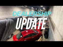 UPDATE ON MY USED CAR DEALERSHIP BEFORE 2025!