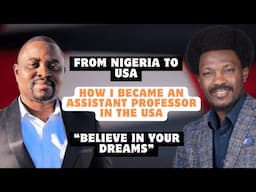 From Nigeria to the USA: My Journey to Becoming an Assistant Professor in USA | Dr. Taiwo Bello