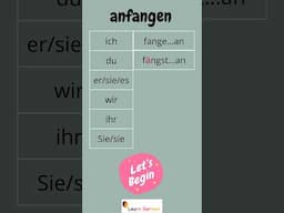 Verbkonjugation - anfangen | Conjugating the verb "anfangen" | #learngerman | #shorts