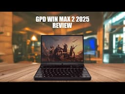 GPD WIN MAX 2 2025 Review - AMD Ryzen AI 9 HX 370 handheld gaming PC