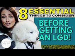 MEET OUR NEW LGD PUPPY | 8 ESSENTIAL THINGS TO CONSIDER BEFORE GETTING A LIVESTOCK GUARDIAN DOG!