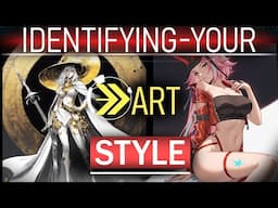 How To Understand Your Art Style (In 6 Minutes!)