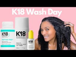 K18 Wash Day Routine | Heat Training Natural Hair | First Impressions!!