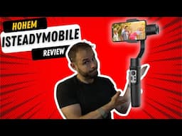 Hohem iSteadyMobile+ Review | Fitness Tech Review