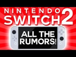 All Rumors About Nintendo Switch 2 - Inside Games