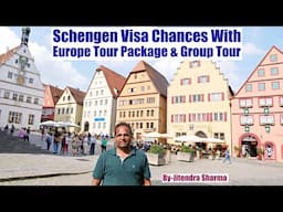 Schengen Visa Chances With A Europe Tour Package From India and Group Tour