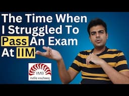 STORYTIME - I Almost Failed My MBA Exam | IIM Bangalore | Insider Gyaan (Hindi)