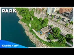 Waterfront Park - Building A City #121 [Minecraft Timelapse]