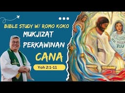 Tuhan Yesus Gak Sopan dengan IbuNya di Kana? Dalami Yoh 2:1-11 bareng Romo Koko