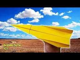 How to make paper plane that fly far ver 23 | Origami Airplane