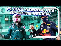 F1 2021 Azerbaijan GP Meme Review!