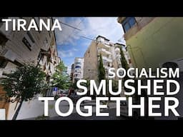 Tirana, Albania - Socialism Smushed Together!