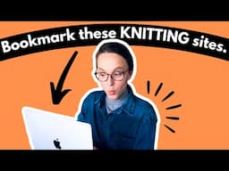 5 KNITTING websites worth bookmarking!  #knittingpodcast