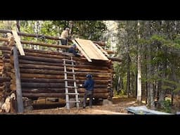 Roof Boards on the New Guest Cabin #295-Martin's Old Off Grid Log Cabin