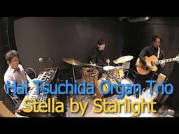 Stella by Starlight (先日のライブ&同時ライブ配信動画)