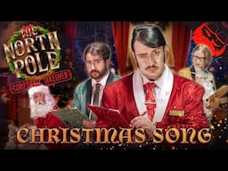 THE NORTH POLE CORPORATE TAKEOVER | A Christmas Song!