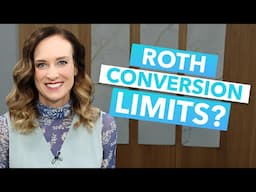 Is There a Limit on Roth Conversions?