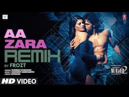 MURDER 2: Aa Zara (Remix) | Emraan Hashmi, Jacqueline Fernandez | Sunidhi Chauhan | Frozt | T-Series