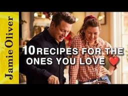 10 Recipes for the Ones You Love ❤️ | Jamie Oliver | Valentine's Day