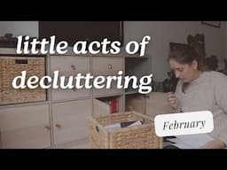 LITTLE ACTS OF DECLUTTERING FEBRUARY #declutterandorganize  #minimalist