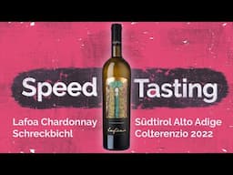 Vier Flaschen Speedtasting: Chardonnay "Lafoa"