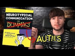 Autistic Guide To Neurotypical Communication