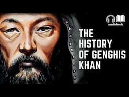 The History of GENGHIS KHAN by Jacob Abbott - Full Audiobook