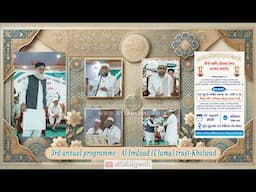 3rd annual programme - Al Imdaad trust - Kholwad - Hazrat Mufti Khalil Kawiwala db 01-02-2025