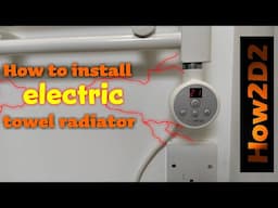 Pre-filled electric towel bathroom  radiator installation and hard wiring