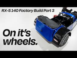 The RX-5 Is On It's Wheels - Factory Build Episode 3