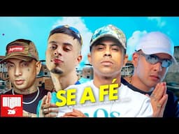 MC Tuto, MC Rodolfinho, Neguinho do Kaxeta, MC Guimê - Se a Fé (Jorgin DJ)